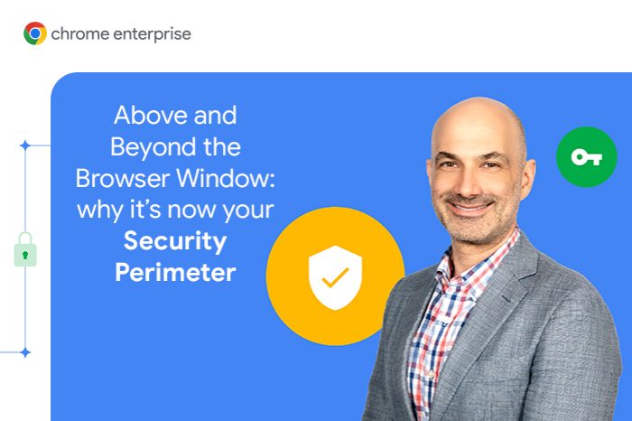 Expert-led content panel: above and beyond the browser window, why it is now your security perimeter.
